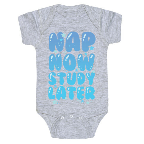 Nap Now Study Later Baby One-Piece