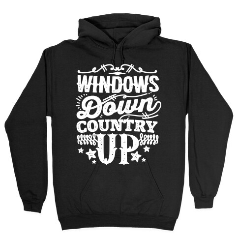 Windows Down Country Up Hooded Sweatshirt