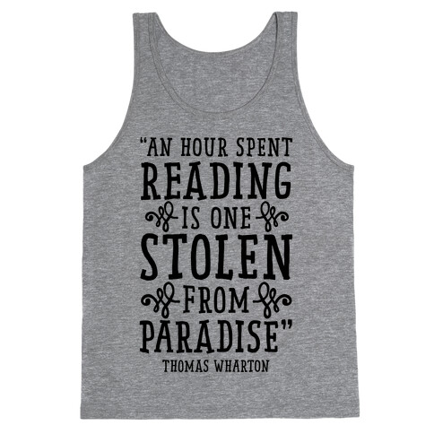 An Hour Spent Reading Is One Stolen From Paradise Tank Top