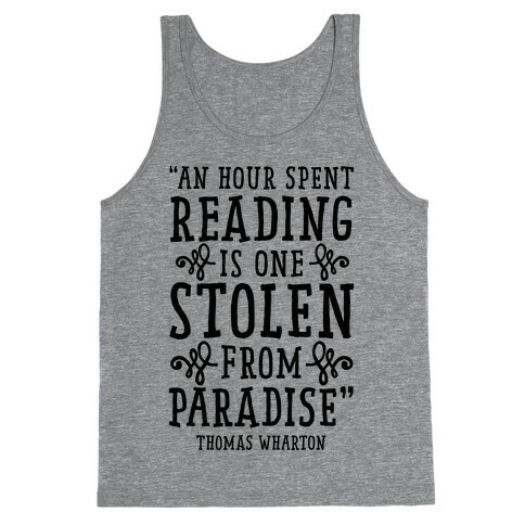 An Hour Spent Reading Is One Stolen From Paradise Tank Top