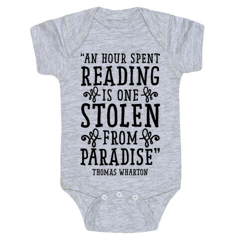 An Hour Spent Reading Is One Stolen From Paradise Baby One-Piece