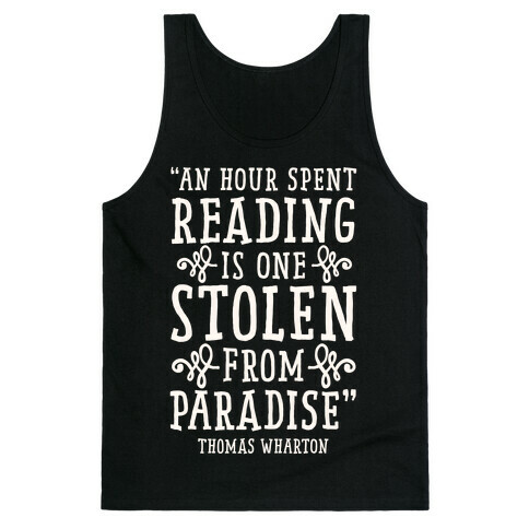 An Hour Spent Reading Is One Stolen From Paradise Tank Top