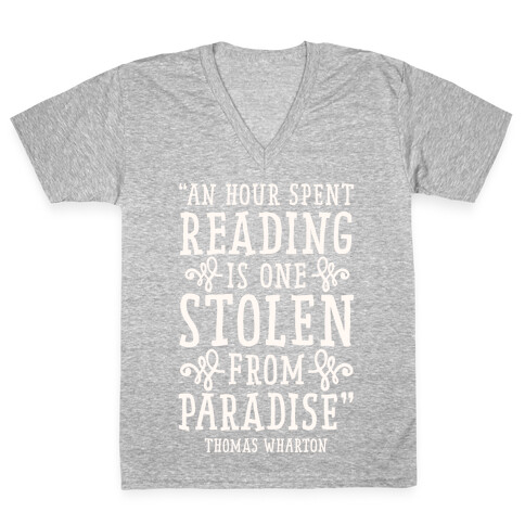 An Hour Spent Reading Is One Stolen From Paradise V-Neck Tee Shirt