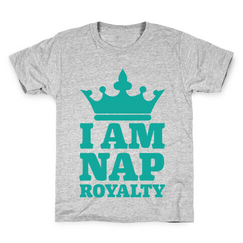 I Am Nap Royalty Kids T-Shirt