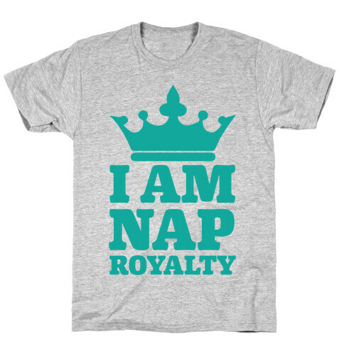 I Am Nap Royalty T-Shirt