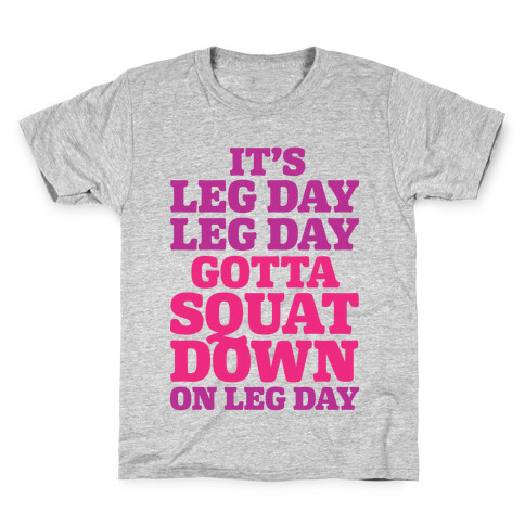 Gotta Squat Down On Leg Day Kids T-Shirt