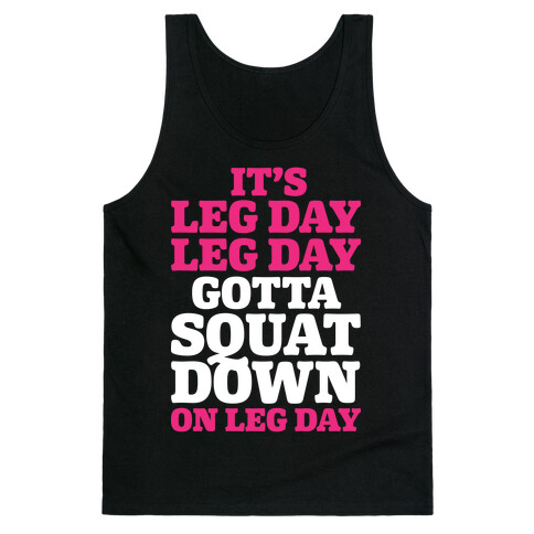 Gotta Squat Down On Leg Day Tank Top