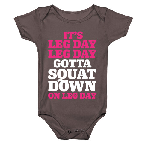 Gotta Squat Down On Leg Day Baby One-Piece