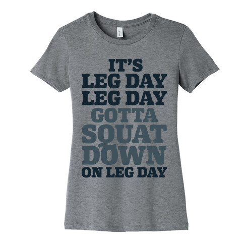 Gotta Squat Down On Leg Day Womens T-Shirt