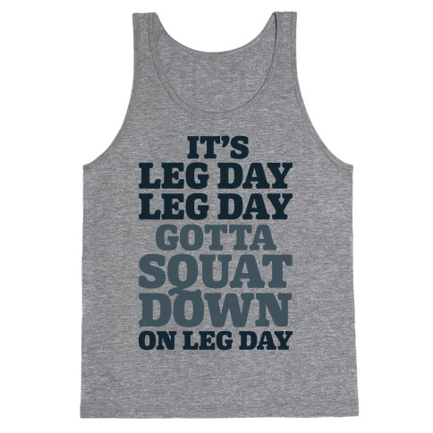 Gotta Squat Down On Leg Day Tank Top