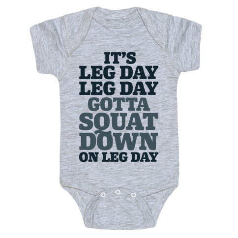 Gotta Squat Down On Leg Day Baby One-Piece