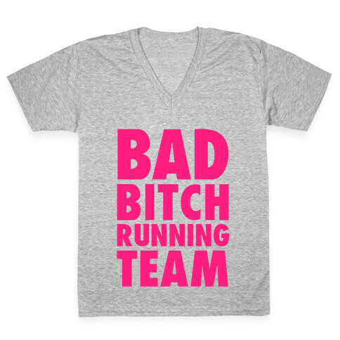 Bad Bitch Running Team V-Neck Tee Shirt
