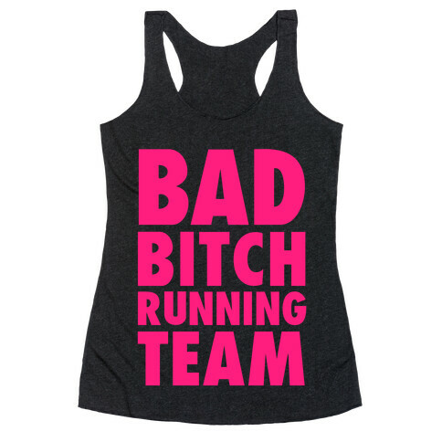 Bad Bitch Running Team Racerback Tank Top