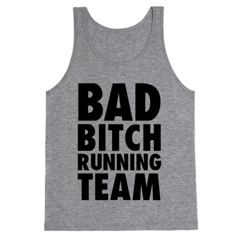 Bad Bitch Running Team Tank Top