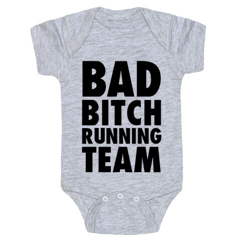 Bad Bitch Running Team Baby One-Piece