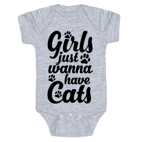 Girls Just Wanna Have Cats Baby One-Piece