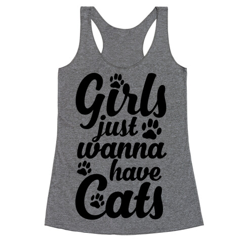 Girls Just Wanna Have Cats Racerback Tank Top