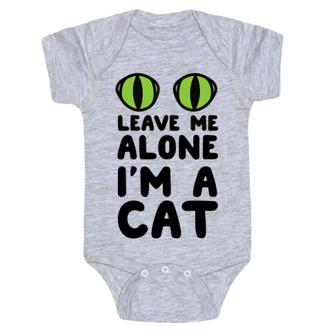 Leave Me Alone I'm A Cat Baby One-Piece