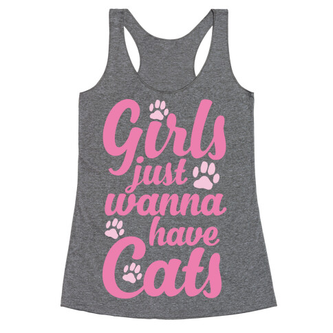 Girls Just Wanna Have Cats Racerback Tank Top