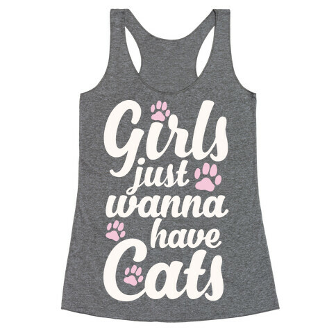 Girls Just Wanna Have Cats Racerback Tank Top