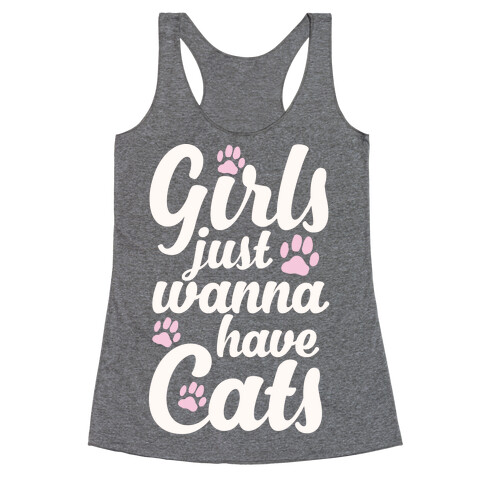 Girls Just Wanna Have Cats Racerback Tank Top