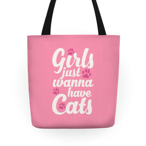 Girls Just Wanna Have Cats Tote