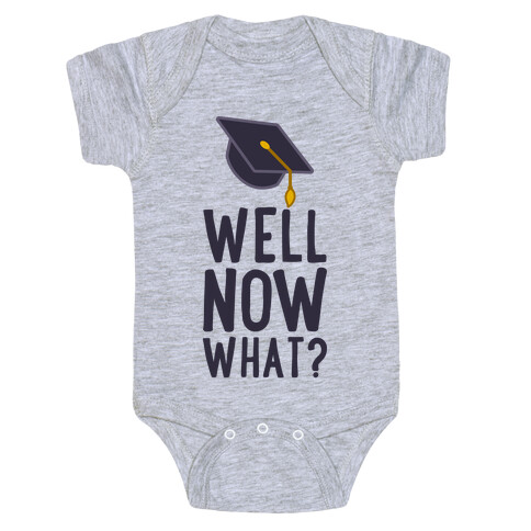 Well, Now What? Baby One-Piece