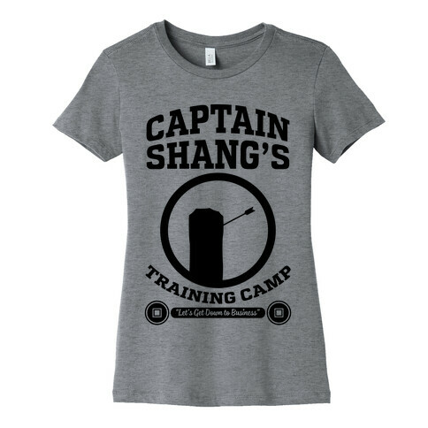 Captain Shang's Training Camp Womens T-Shirt