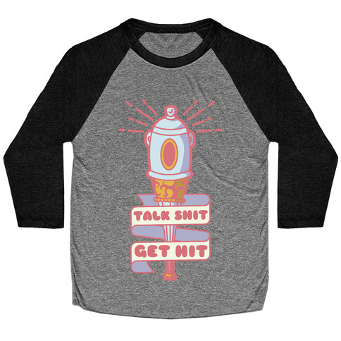 Talk Shit Get Hit Pella Magi Bat Baseball Tee