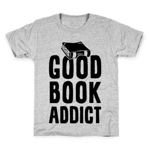 Good Book Addict Kids T-Shirt