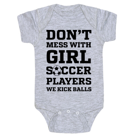 Don't Mess With Girl Soccer Players Baby One-Piece
