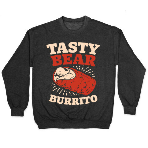 Tasty Bear Burrito Pullover