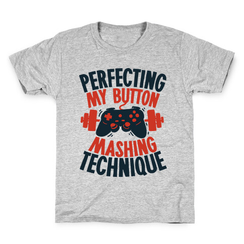 Perfecting My Button Mashing Technique Kids T-Shirt