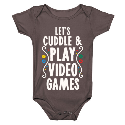 Let's Cuddle and Play Video Games Baby One-Piece