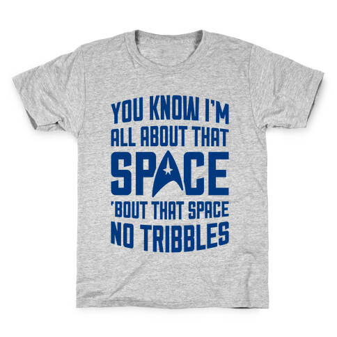 You Know I'm All About That Space Kids T-Shirt