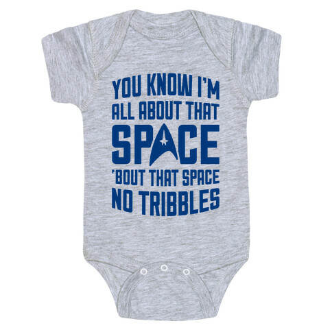 You Know I'm All About That Space Baby One-Piece