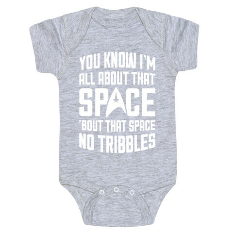 You Know I'm All About That Space Baby One-Piece