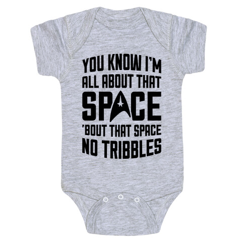 You Know I'm All About That Space Baby One-Piece