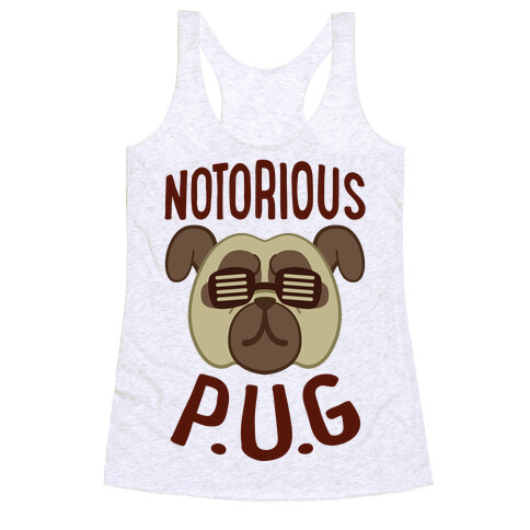 Notorious P.U.G. Racerback Tank Top