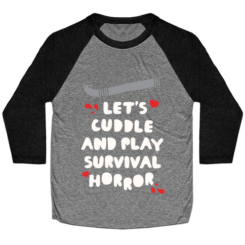 Let's Cuddle and Play Survival Horror Baseball Tee