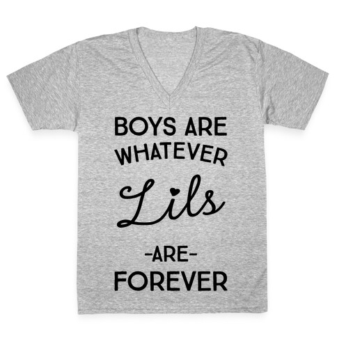 Boys Are Whatever Lils Are Forever V-Neck Tee Shirt