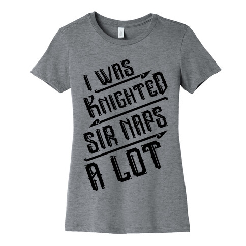 Sir Naps A Lot Womens T-Shirt