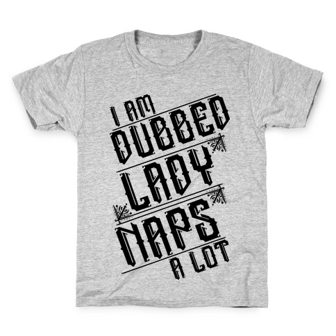 Lady Naps A Lot Kids T-Shirt