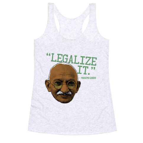 Gandhi Says Legalize It Racerback Tank Top