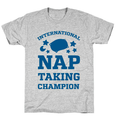 International Nap Taking Champion T-Shirt