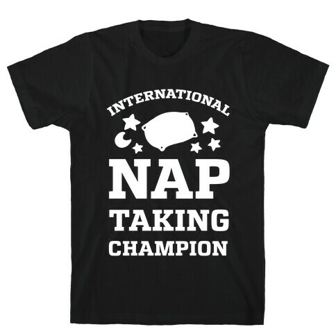 International Nap Taking Champion T-Shirt