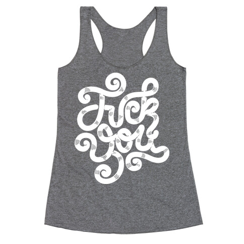 F*** You! Racerback Tank Top