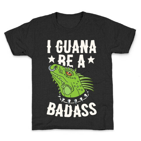 Iguana Be A Badass Kids T-Shirt