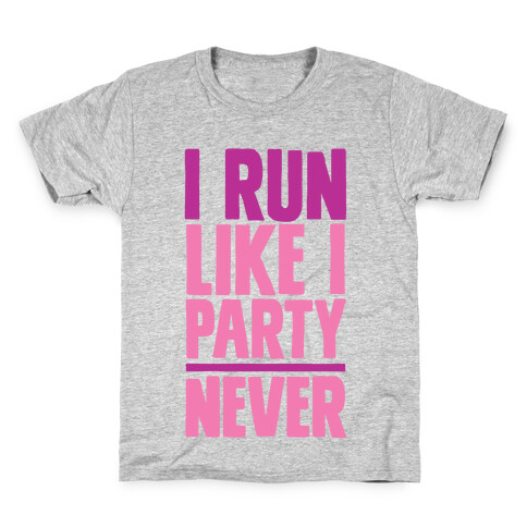 I Run Like I Party Kids T-Shirt