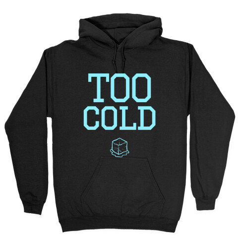 Too Cold Tank Hooded Sweatshirt